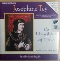 The Daughter of Time written by Josephine Tey performed by Derek Jacobi on CD (Unabridged)